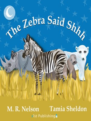 cover image of The Zebra Said Shhh